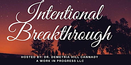 Intentional Breakthrough Too (Music, Ministry & Mental Health Conference)