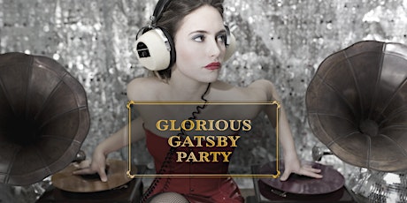 Hauptbild für Glorious Gatsby Party // Zwickau