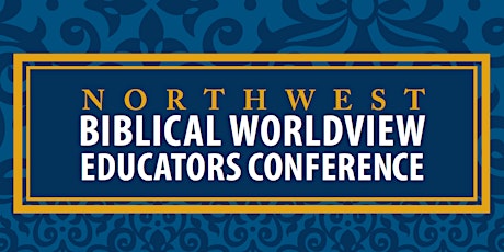 Primaire afbeelding van 2021 Portland  Biblical Worldview Educators Conference