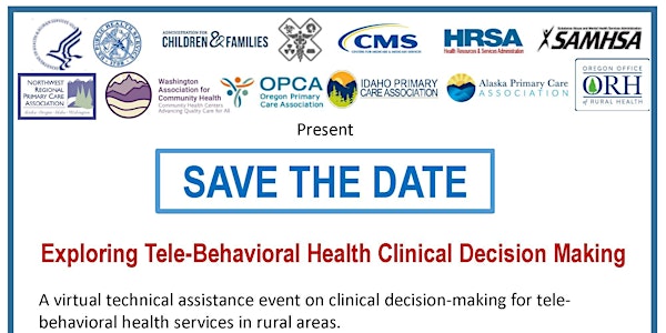 Tele-Behavioral Health Virtual Forum on Clinical Decision Making
