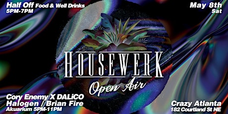 Housewerk Open Air w/ Cory Enemy X DALiCO, Halogen, Brian Fire & Akuarium primary image