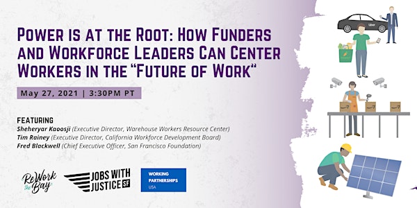 Power is at the Root:  How Funders and Workforce Leaders Can Center Workers