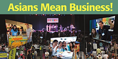 Asians Mean Business Expo-Largest Asian Indoor Gathering in northeast US primary image