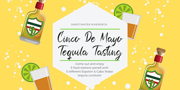 Cinco de Mayo Tequila Tasting at SW Riverdeck