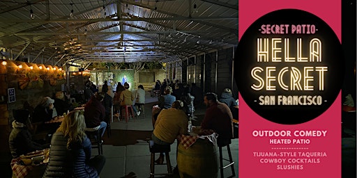 Imagem principal do evento HellaSecret Outdoor Comedy Night @ Secret Beer Garden (Marina)
