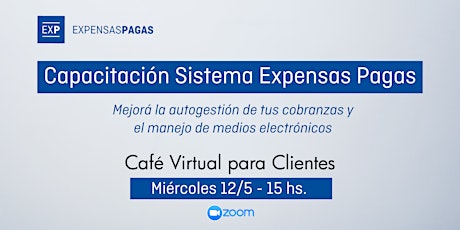 Image principale de Capacitación Sistema Expensas Pagas: Café virtual para Clientes