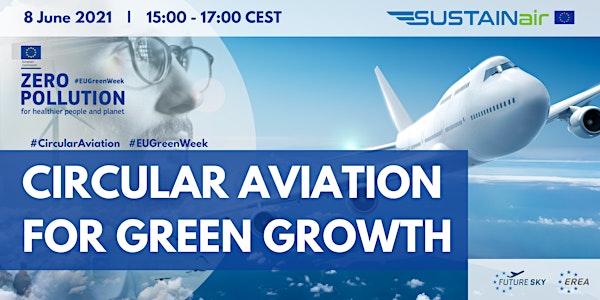 CIRCULAR AVIATION  FOR GREEN GROWTH - EU Green Week