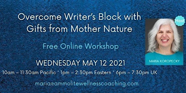 Overcome Writer's Block with Gifts from Mother Nature online workshop