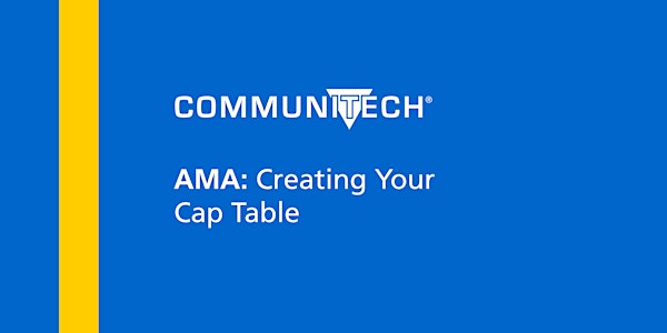 AMA: Creating Your Cap Table