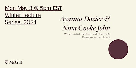 Winter 2021 Lecture Series: Ayanna Dozier and Nina Cooke John