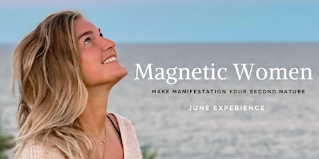 Magnetic Women - Make Manifestation Your Second Nature primary image