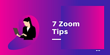 7 Zoom Tips to get you Noticed and Promoted primary image