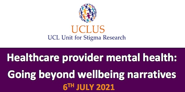 Healthcare provider mental health: Going beyond wellbeing narratives