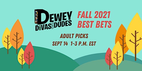 Adult Picks: The Dewey Divas and Dudes' Fall Best Bets