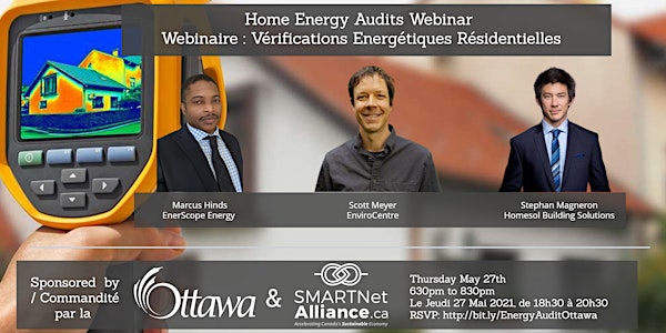 Home Energy Audits Webinar  / Vérifications Energétiques Résidentielles