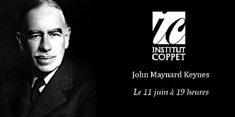 Keynes et la révolution keynésienne. Conférence de l'Institut Coppet