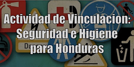 Actividad de Vinculacion: Seguridad e Higiene para Honduras
