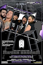 NRW Pro Wrestling Presents: NEVER BROKEN Saturday May 30th, 2015