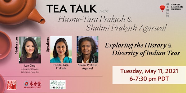 Tea Talk: Exploring the History & Diversity of Indian Teas