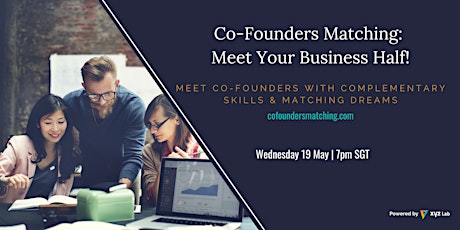 Co-Founders Matching: Meet Your Business Half