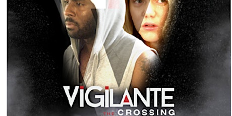 Vigilante -The Crossing Linden Cinema NY primary image