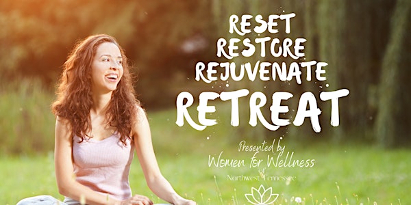 Reset Restore Rejuvenate Retreat