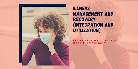 Illness Management and Recovery (Integration and Utilization)