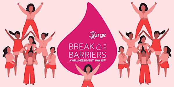 Break the Barriers: A Women's Wellness Event
