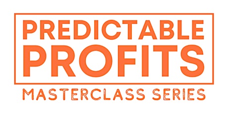 Predictable Profits Master Class Series primary image