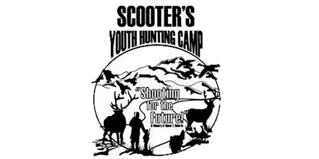 2022 Scooter's Youth Hunting Camp tickets