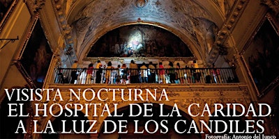 Imagem principal do evento Visita Nocturna al Hospital de la Caridad bajo los candiles