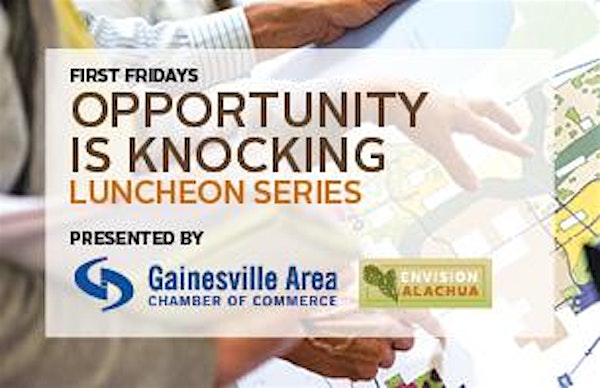 Opportunity Is Knocking Luncheon Series: Greater Gainesville Is Rising | June 5