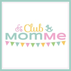 Club MomMe Must Haves primary image