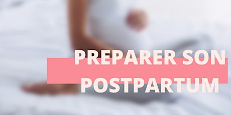 Futures Mamans : Préparer sereinement son postpartum primary image