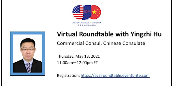 Virtual Roundtable with Consul Hu (Chinese Consulate)