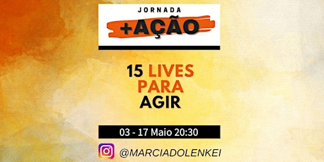 Imagem principal do evento Jornada +AÇÃO  15 lives