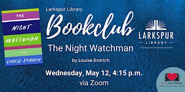 Larkspur Library Book Club: The Night Watchman