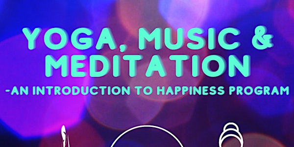 Yoga, Music & Meditation