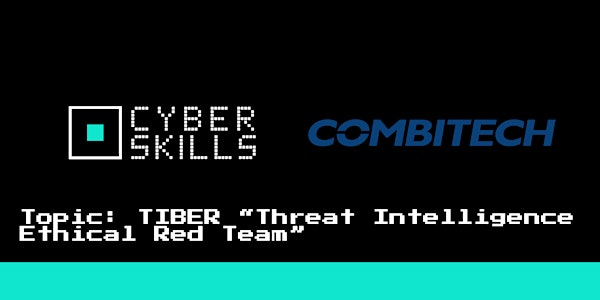 TIBER “Threat Intelligence Ethical Red Team” by Combitech