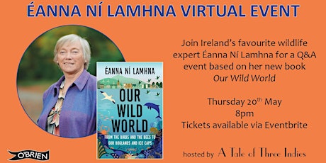 Éanna Ní Lamhna joins A Tale of Three Indies to discuss  "Our Wild World"