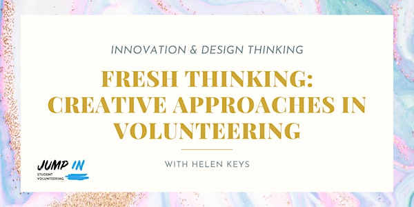 Jump IN: FRESH THINKING - Creative approaches in volunteering