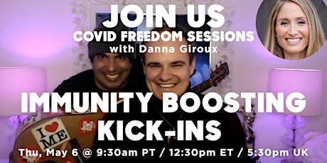 IMMUNITY BOOSTING KICK-INS COVID FREEDOM SESSION with Phil, Chris and Danna primary image