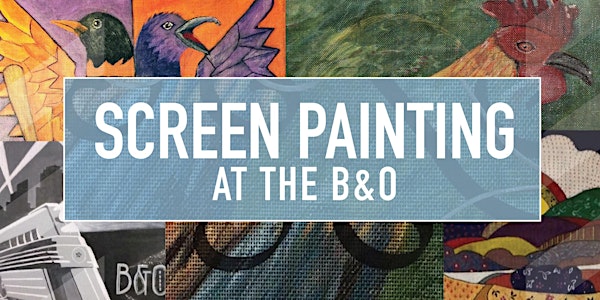 Kids' Screen Painting Workshop at the B&O