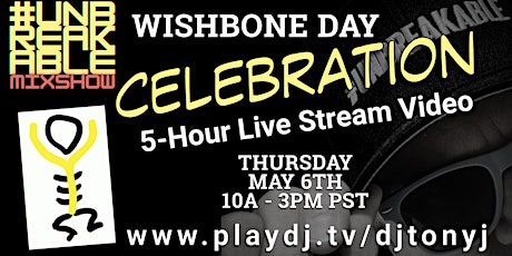 Wishbone Day Celebration - #UNBREAKABLE Mixshow Special Event