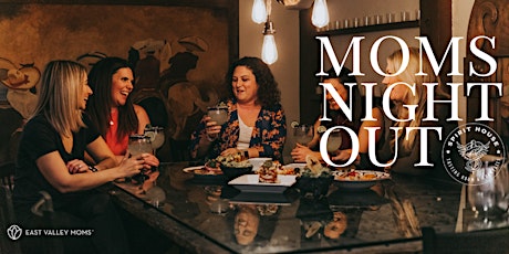 Moms Night Out: Downtown Chandler's The Spirit House