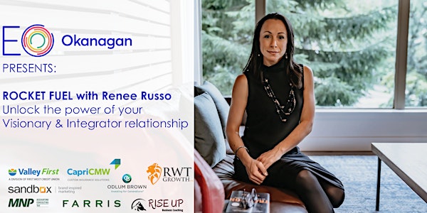 EO Okanagan Exclusive Learning Event: Rocket Fuel with Renee Russo