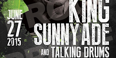 Talking Drums - Afrisonore Presents King Sunny Ade & His African Beats in Concert primary image