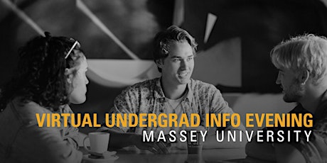 Massey University 2021 Virtual Undergraduate Information Evening