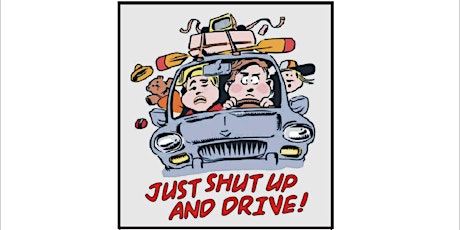 JUST SHUT UP AND DRIVE! primary image