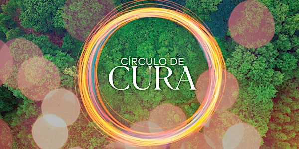 Círculo de Cura | Julho de 2021 | 20h30